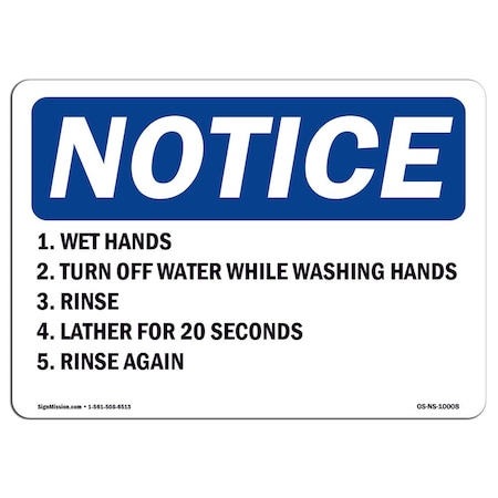 Signmission OSHA Sign, 1. Wet Hands 2. Turn Off Water While Washing, 18in X 12in Plastic, 12" W, 18" L, Lndscp OS-NS-P-1218-L-10008